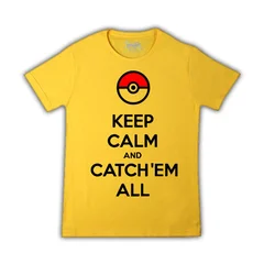 Keep calm and catch them all yellow